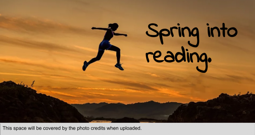 Spring into reading!